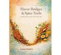 Flavor Bridges & Spice Trails
