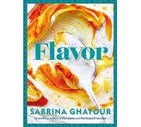 Flavor: Over 100 fabulously flavorful recipes with a Middle-Eastern twist
