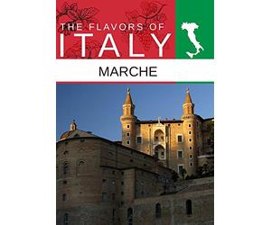 Flavors of Italy Marche