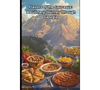 Flavors of the Caucasus: A Culinary Journey Through Georgia
