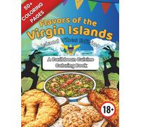 Flavors of the Virgin Islands Coloring Book - 18+ Island Vibes Edition