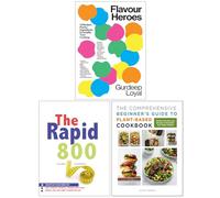 Flavour Heroes, The Rapid 800 Cookbook & The Comprehensive Beginner's Guide to Plant-Based Cookbook 3 Books Collection Set