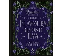 Flavours Beyond Ilya : The Official Powerless Cookbook