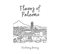 Flavours of Palermo: A Culinary Journey