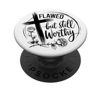 flawed but still worthy Christian men and women chrisitians PopSockets Adhesive PopGrip