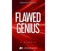 Flawed Genius: Creativity Series Book 3