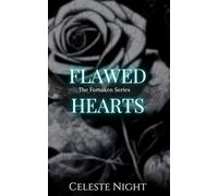 Flawed Hearts: A Dark Bully Romance (The Forsaken)