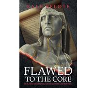 Flawed to the Core: Building Memorable Characters and Writing
