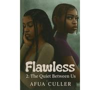 FLAWLESS 2♥ The Quiet Between Us (Flawless Series♥)