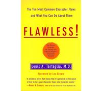 Flawless: Your Top 10 Character Defects and What to Do About Them