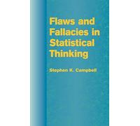 Flaws and Fallacies in Statistical Thinking (Dover Books on MaTHEMA 1.4tics)