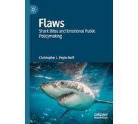 Flaws: Shark Bites and Emotional Public Policymaking