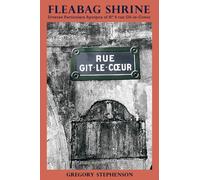 Fleabag Shrine : Diverse Particulars Apropos of N° 9 rue Git-le-Coeur