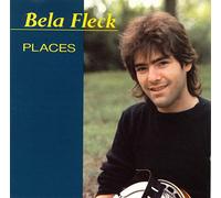 Fleck, Bela - Places