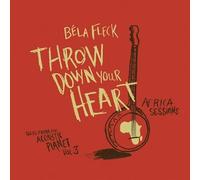 Fleck, Bela - [Tales From The Acoustic Planet Vol. 3] Throw Down Your Heart: Africa Sessions