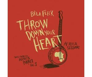 Fleck, Bela - [Tales From The Acoustic Planet Vol. 3] Throw Down Your Heart: Africa Sessions