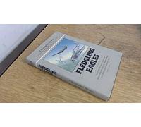 Fledgling Eagles: Complete Account of Air Operations During the "Phoney War" and Norwegian Campaign, 1940