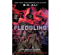Fledgling: The Keeper's Records of Revolution: 1