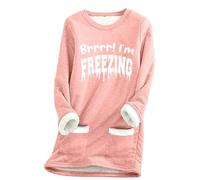Fleece Lined Jumper Womens Winter Warm Fleece Sweatshirt Yes,I'm Always Freezing me 24:7 Print Plush Sweater Pullover Tunic Tops Casual Thick Velvet Underwear Tops Round Neck Blouses UK Sale Clearance