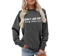 Fleece Pullover Women Don't Like Me F Off Problem Solved Sweatshirt Funny Sarcastic Ironic Pullover Warm Tops