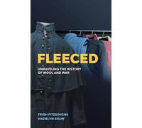 Fleeced: Unraveling the History of Wool and War