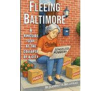 Fleeing Baltimore: A ringside seat at the collapse of a city