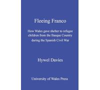 Fleeing Franco: How Wales Gave Shelter to Refugee Children from the Basque Country During the Spanish Civil War