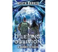 Fleeing Oblivion: A Journey to Haven