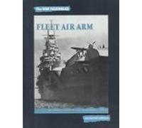 Fleet Air Arm (Uncovered Editions: War Facsimiles S.)
