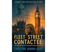 Fleet Street Contactee: 1 (The Psychotherapist Series.)