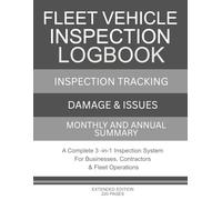 Fleet Vehicle Inspection Logbook: Inspection, Damage & Condition Records for Fleet Operations