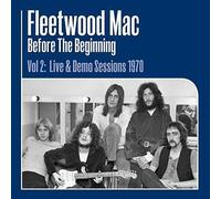Fleetwood Mac - Before the Beginning Vol 2: Live and Demo Sessions 1