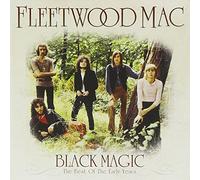 Fleetwood Mac - Black Magic!: The Best Of The Early Years
