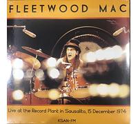 Fleetwood Mac - Live at the Record Plant in Sausalito 1974