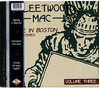 Fleetwood Mac - Live in Boston Remastered Volume Three