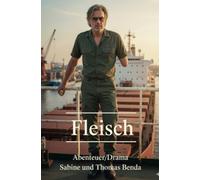 Fleisch: Ein packendes und mitreißendes Abenteuer/Drama - eine Konfrontation zwischen Zivilisation und der puren Natur.