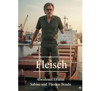 Fleisch: Ein packendes und mitreißendes Abenteuer/Drama - eine Konfrontation zwischen Zivilisation und der puren Natur.