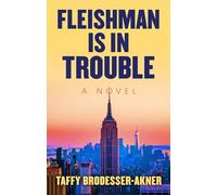 Fleishman Is in Trouble