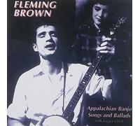 FLEMING BROWN - Appalachian Banjo Songs & Ballads