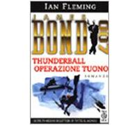 Fleming Ian - 007 Thunderball. Operazione Tuono