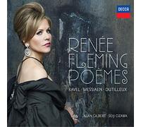 Fleming, Renee - Poèmes - Ravel, Messiaen, Dutilleux