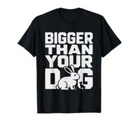 Flemish Giant Rabbit Bigger Than Dog Humor Graphic Bunny T-Shirt