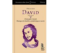 Flemish Radio Choir - Portraits Vol 4: Felicien David [CD]