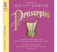 Camille Saint-Saens : Camille Saint-Saëns: Proserpine CD with Book 2 discs