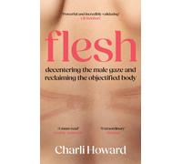 Flesh : ‘A powerful and incredibly validating feminist read’ Lili Reinhart