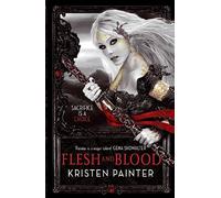 Flesh And Blood: House of Comarré: Book 2