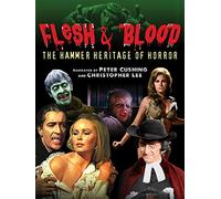 Flesh And Blood: The Hammer Heritage Of Horror