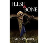 Flesh and Bone