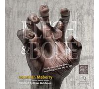 Flesh & Bone (The Rot & Ruin Series)