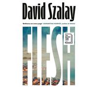 Flesh by David Szalay (English) Paperback Book